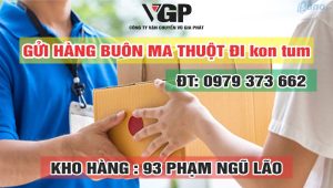 Gửi hàng Buôn Ma Thuột Kon Tum