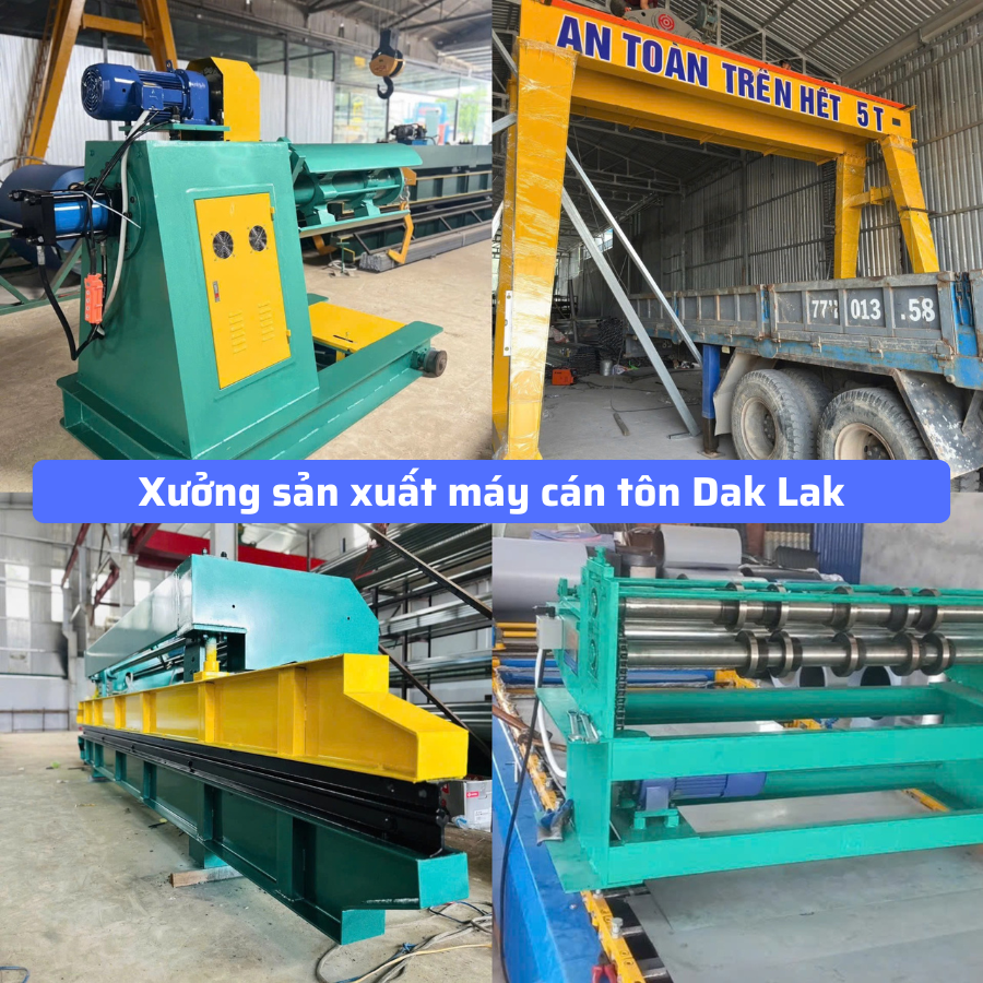 xưởng sản xuất máy cán tôn dak lak
